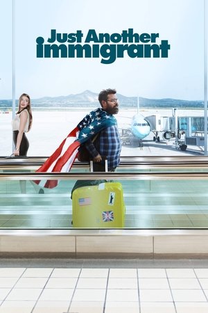 Watch Free Just Another Immigrant (2018)