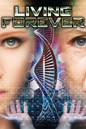 Watch Free Living Forever (2017)