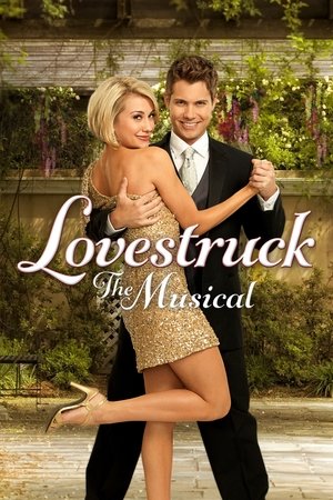 Watch Free Lovestruck: The Musical (2013)