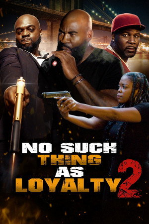 Watch Free No such thing as loyalty 2 (2023)