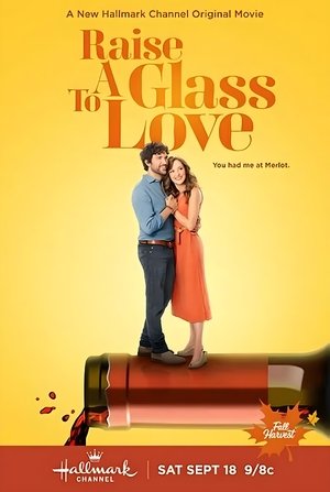 Watch Free Raise a Glass to Love (2021)