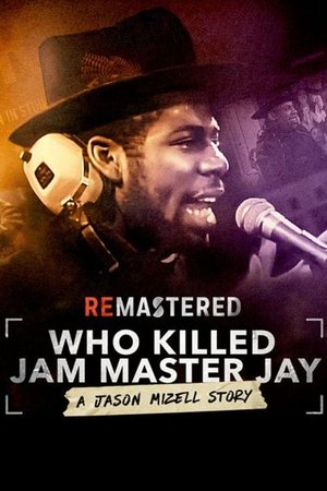Watch Full Movie: ReMastered Who Killed Jam Master Jay (2018)