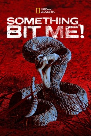 Watch Free Something Bit Me (2022-)