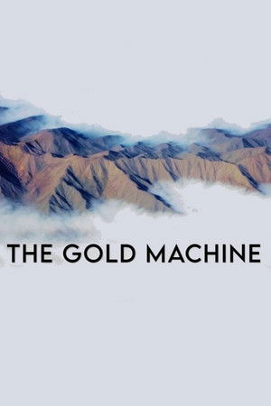 Watch Free The Gold Machine (2022)