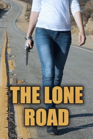 Watch Free The Lone Road (2016)