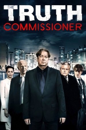 Watch Free The Truth Commissioner (2016)