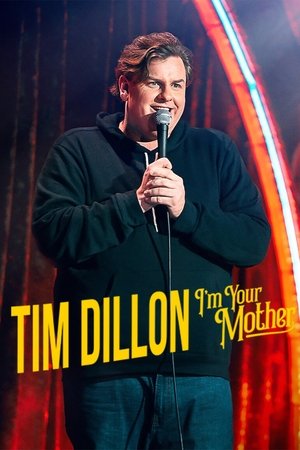 Watch Free Tim Dillon Im Your Mother (2025)