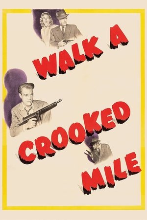 Watch Free Walk a Crooked Mile (1948)