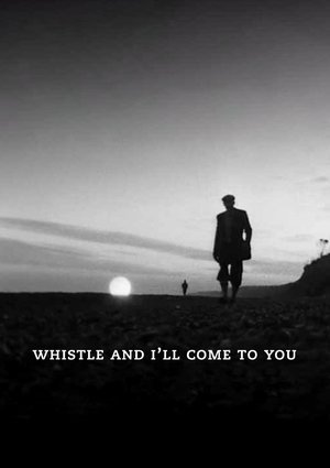 Watch Free Whistle and Ill Come to You (1968)