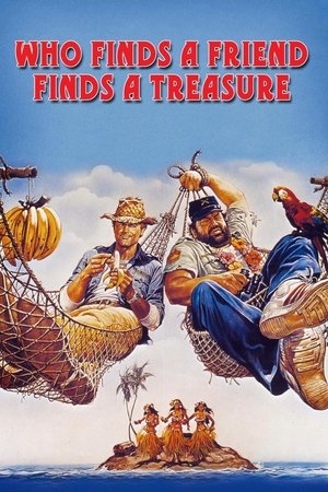 Watch Free Who Finds a Friend Finds a Treasure (1981)