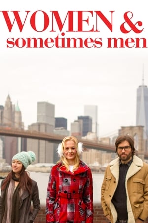 Watch Free Women and Sometimes Men (2015)