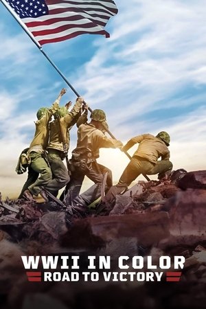 Watch Free WWII in Color: Road to Victory (2021)