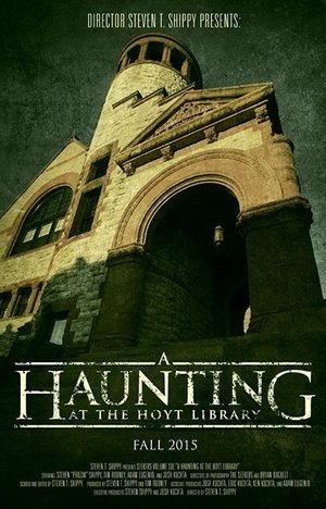 Watch Free A Haunting at the Hoyt Library (2015)