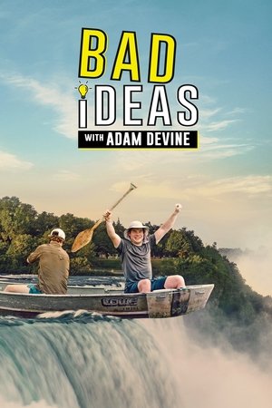 Watch Free Bad Ideas with Adam Devine (2020 )