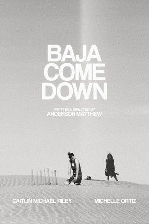 Watch Free Baja Come Down (2021)