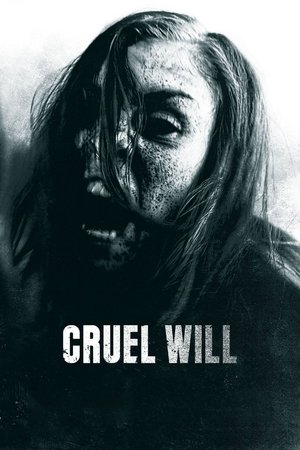 Watch Free Cruel Will (2014)