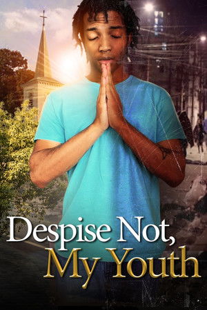 Watch Free Despise Not, My Youth (2022)