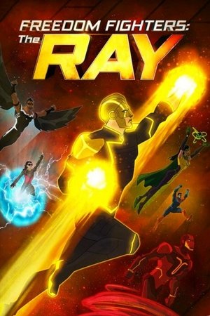 Watch Free Freedom Fighters The Ray (2018)