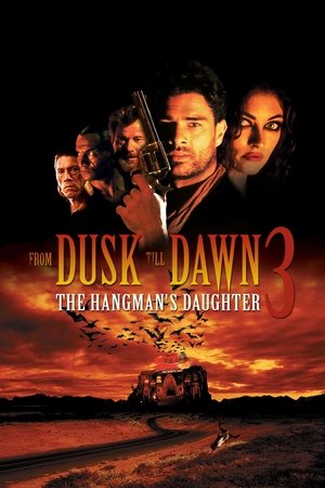Watch Free From Dusk Till Dawn 3 The Hangmans Daughter (1999)