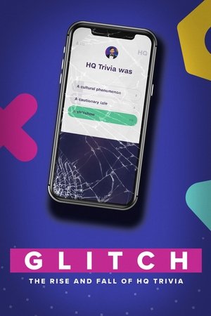 Watch Free Glitch The Rise Fall of HQ Trivia (2023)