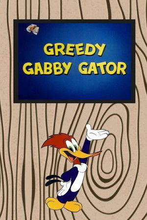 Watch Free Greedy Gabby Gator (1963)