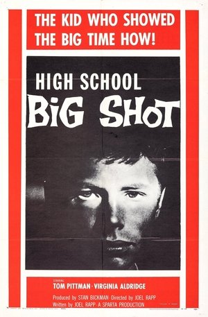 Watch Free High School Big Shot (1959)