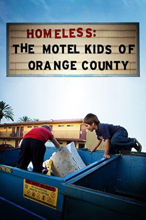 Watch Free Homeless The Motel Kids of Orange County (2010)
