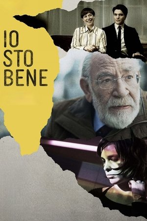 Watch Free Io sto bene (2020)