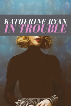 Watch Free Katherine Ryan: In Trouble (2017)