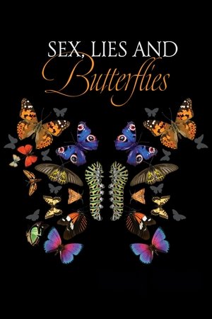Watch Free Sex, Lies and Butterflies (2018)