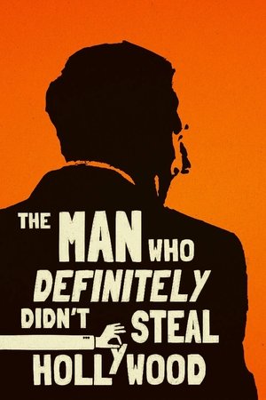 Watch Free The Man Who Definitely Didnt Steal Hollywood (2024)