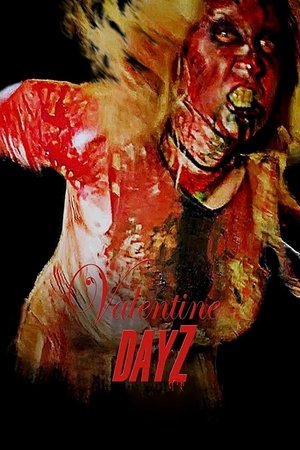 Watch Free Valentine DayZ (2017)
