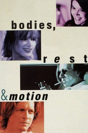 Watch Free Bodies, Rest & Motion (1993)