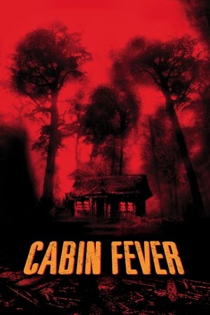 Watch Free Cabin Fever (2002)