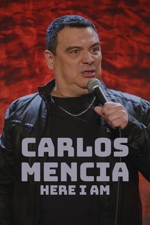 Watch Free Carlos Mencia Here I Am (2023)