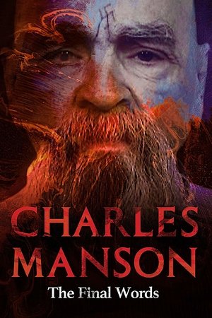 Watch Free Charles Manson: The Final Words (2017)