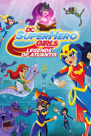 Watch Free DC Super Hero Girls: Legends of Atlantis (2018)