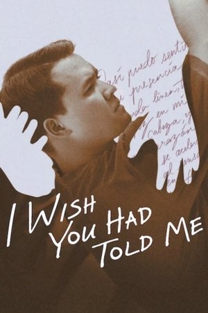 Watch Free I Wish You Had Told Me (2025)