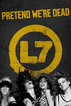 Watch Free L7: Pretend Were Dead (2016)