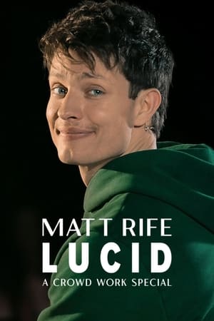 Watch Free Matt Rife Lucid A Crowd Work Special (2024)