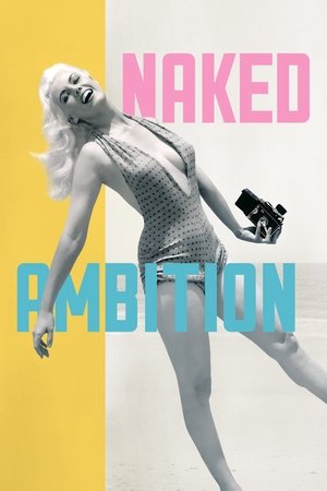 Watch Free Naked Ambition (2023)