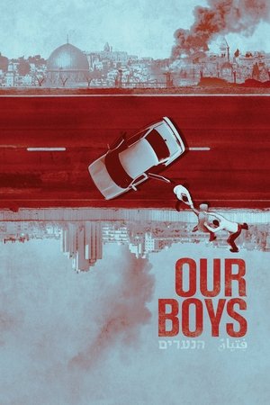 Watch Free Our Boys (2019)