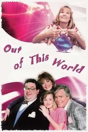 Watch Free Out of This World (1987-1991)