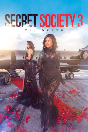 Watch Free Secret Society 3 Til Death (2023)