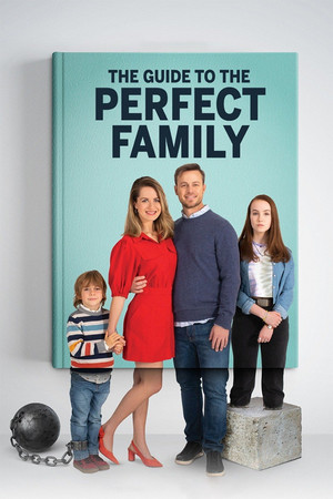 Watch Free Le Guide de la famille parfaite (2021)