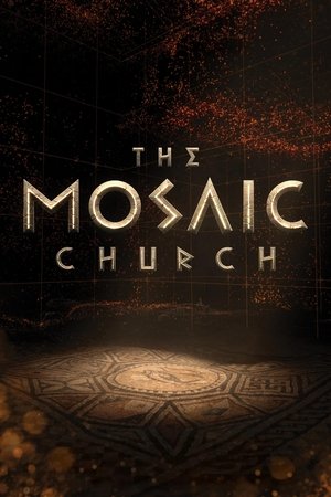 Watch Free The Mosaic Church (2025)