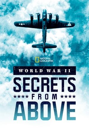Watch Free World War II Secrets from Above (2022-)