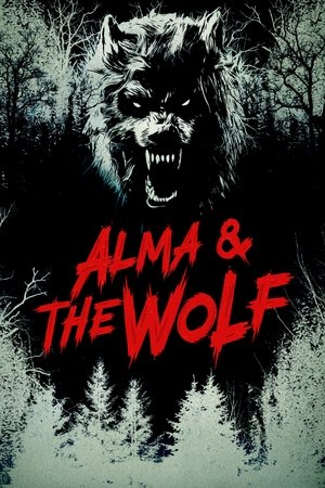 Watch Free Alma and the Wolf (2025)