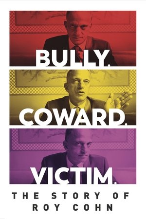Watch Free Bully. Coward. Victim. The Story of Roy Cohn (2019)
