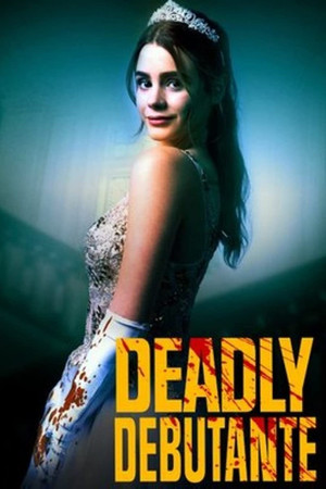 Watch Free Deadly Debutantes A Night to Die For (2021)